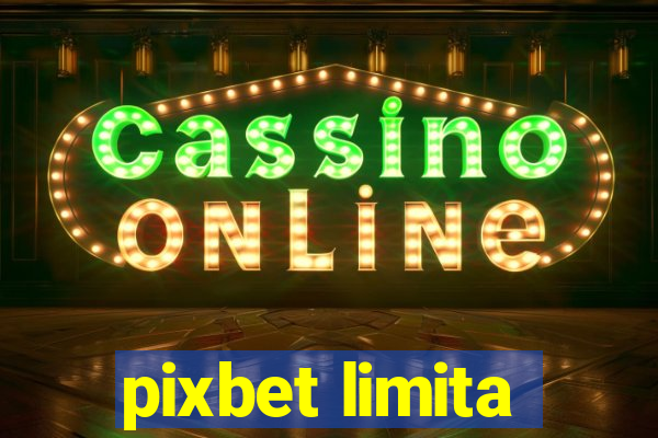 pixbet limita